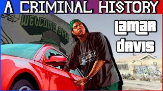 Grand Theft Auto | A Criminal History: Lamar Davis