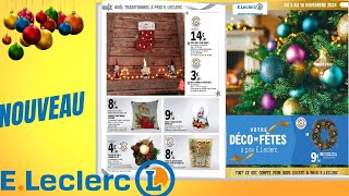 catalogue LECLERC DÉCO DE FÊTES du 5 au 16 novembre 2024 ⛔ Arrivage - FRANCE