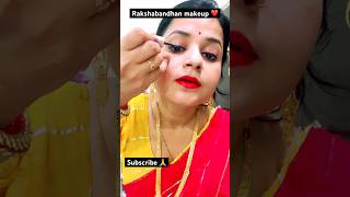 रक्षाबंधन Makeup Tutorial❤️ #shorts #youtubeshorts #viral #trending #rakshabandhan #look #subscribe