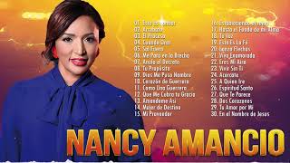 LO MEJOR DE NANCY AMANCIO EN ADORACIÓN - NANCY AMANCIO SUS MEJRORES ÉXITOS