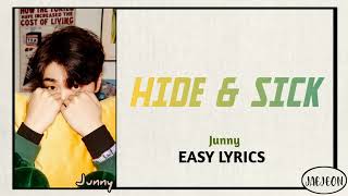 JUNNY - Hide & Sick (easy lyrics)