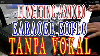 lungiting asmoro karaoke campursari dangdut koplo lirik cowo