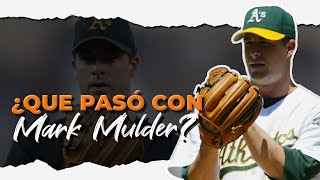 LA HISTORIA DE MARK MULDER | COMO LAS LESIONES ACABARON LA CARRERA DE UNO DE LOS MEJORES LANZADORES