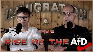 German Immigration and the Rise of the AfD feat. Lenny