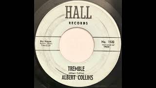 Tremble - Albert Collins