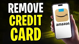 ✅ How to Remove a Credit Card from Amazon Account - Full Guide (2024)