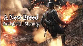 Battlefield 1 Montage (PS4) | A New Breed