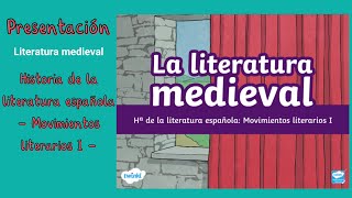 Presentación: Historia de la literatura española - Movimientos literarios I - Literatura medieval