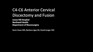 C4-C6 Anterior Cervical Discectomy and Fusion