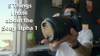 5 Things I HATE about the Sony Alpha 1