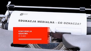 ,,Edukacja medialna – co oznacza?” – wystąpienie Radosława Brzózki, szefa Gabinetu Politycznego MEiN