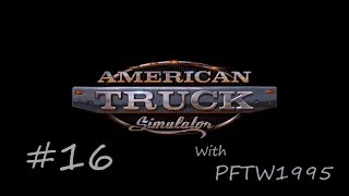 American Truck Simulator E-16 (Las Cruces!)