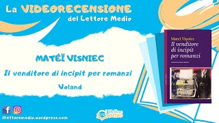 La videorecensione del Lettore Medio - Il venditore di incipit per romanzi