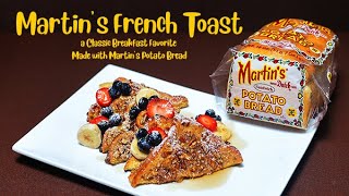 Martin's French Toast... a Classic Breakfast Favorite Made with Martin's Potato Bread.