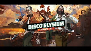 Disco Elysium - The Final Cut #18