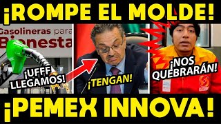 ¡ROMPE EL MOLDE! NUEVO TIPO DE GASOLINERIAS  PEMEX INOVA