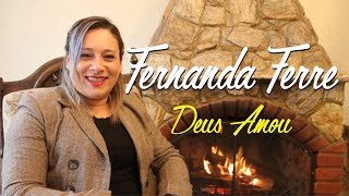 Fernanda Ferre - Deus Amou (Videoclipe Oficial)