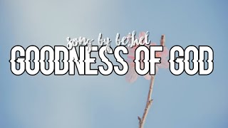 Goodness of God /Lyric Video/