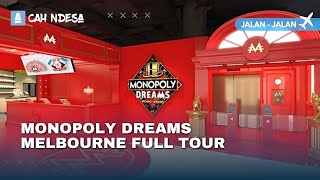 Monopoly Dreams Melbourne Full Tour | Bahasa Indonesia