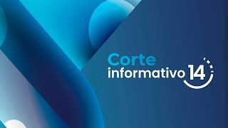 Corte Informativo 14 | 08 Noviembre 2024