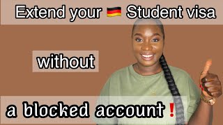 How to Extend Your German Student Visa w/out a Blocked Account or Sponsorship Letter #studyingermany