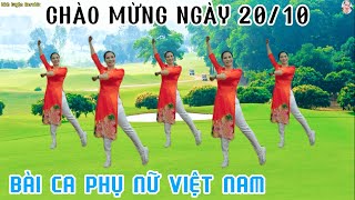 BÀI CA PHỤ NỮ VIỆT NAM | NHẢY DÂN VŨ MỚI TINH - CHÀO MỪNG NGÀY PHỤ NỮ 20/10// Bích Luyện