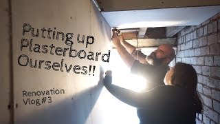 Plasterboarding | RENOVATION Vlog #3 | November 2018