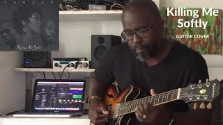 Kevin Jack Music - Killing Me Softly - Guitar Cover