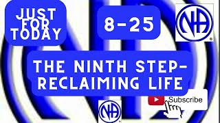 Just for Today - The Ninth Step-reclaiming life - 8/25  Daily Meditation -#justfortoday #jftguy #jft