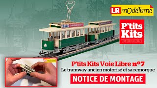 Notice de montage : le tramway ancien motorisé et sa remorque - P’tits Kits Voie Libre nº7