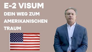 E2 Visum: Dein Weg zum amerikanischen Traum