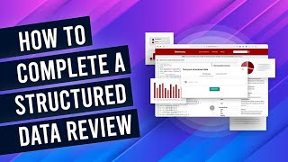 How To Complete A Structured Data Review