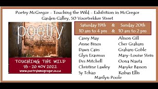 Touching the Wild Exhibition in McGregor Garden Gallery 19 & 20 Nov 2022