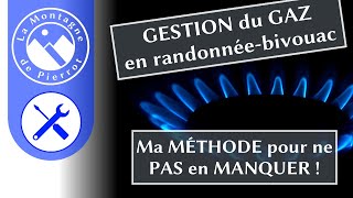 Gestion du GAZ en BIVOUAC 🔥 Pour ne jamais en manquer !