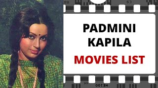 PADMINI KAPILA Movies List | पद्मिनी कपिला मूवीज लिस्ट