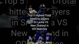 Highest Total hitted by players in Sri Lanka VS New Zealand in ODI Matches #highesttotal #cricket