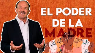 El poder de la madre