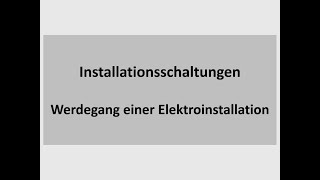 LF2: 0 - Einführung - Werdegang einer Elektroinstallation