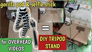 HOW TO make TRIPOD STAND for OVERHEAD VIDEOS | gorilla pod & selfie stick DIY tutorial