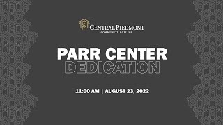 Parr Center Dedication Event