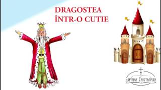 Povesti romanesti video | Dragostea intr-o cutie | Pilde ortodoxe