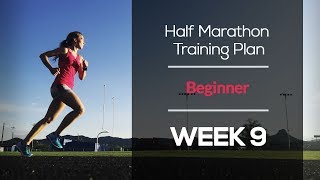 Beginner Half Marathon Training Plan (WEEK 9)