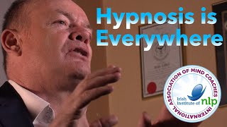 Hypnosis is Everywhere