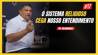 DIGA NÃO AO SISTEMA RELIGIOSO l GILMARQUES SANTOS #gilmarquessantos #religiosidade