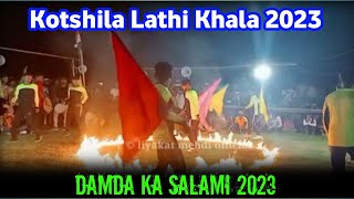 KOTSHILA  LATHI KHALA 2023 ⚔️ SALAMI ⚔️ DAMDA MARAMU & KUTAM ⚔️ Compilation Lathi khala Video 2023