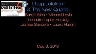 Live at Studio5: Doug Lofstrom & The New Quartet 5-3-19