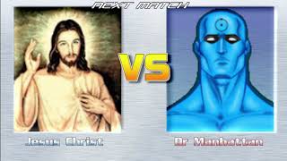 MUGEN: Jesus Christ Vs. Dr. Manhattan