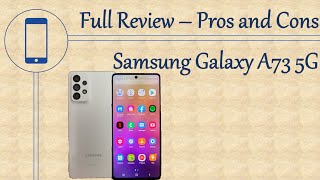 Samsung Galaxy A73 5G Full Review - Pros and Cons