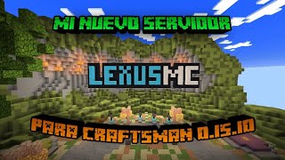 Mi nuevo servidor para Craftsman | LexusMC regresa!!!