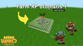 Membuat Farm XP otomatis di versi baru? - Mini World Creata | Mr Mini